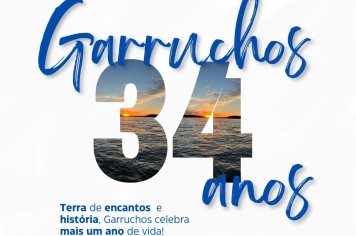 GARRUCHOS SE PREPARA PARA SEU 34° ANIVERSÁRIO DE EMANCIPAÇÃO POLÍTICO-ADMINISTRATIVA.