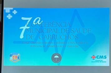 7ª CONFERÊNCIA MUNICIPAL DE SAÚDE DE GARRUCHOS